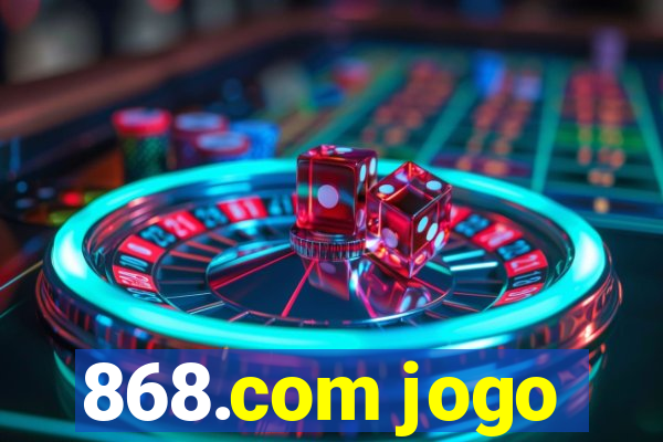 868.com jogo